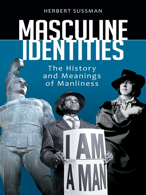 Title details for Masculine Identities by Herbert Sussman - Available